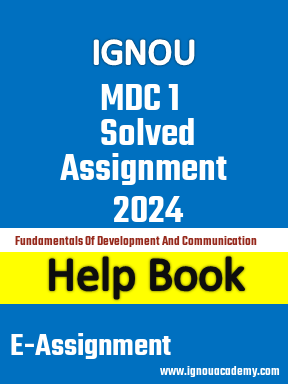 IGNOU MDC 1 Solved Assignment 2024